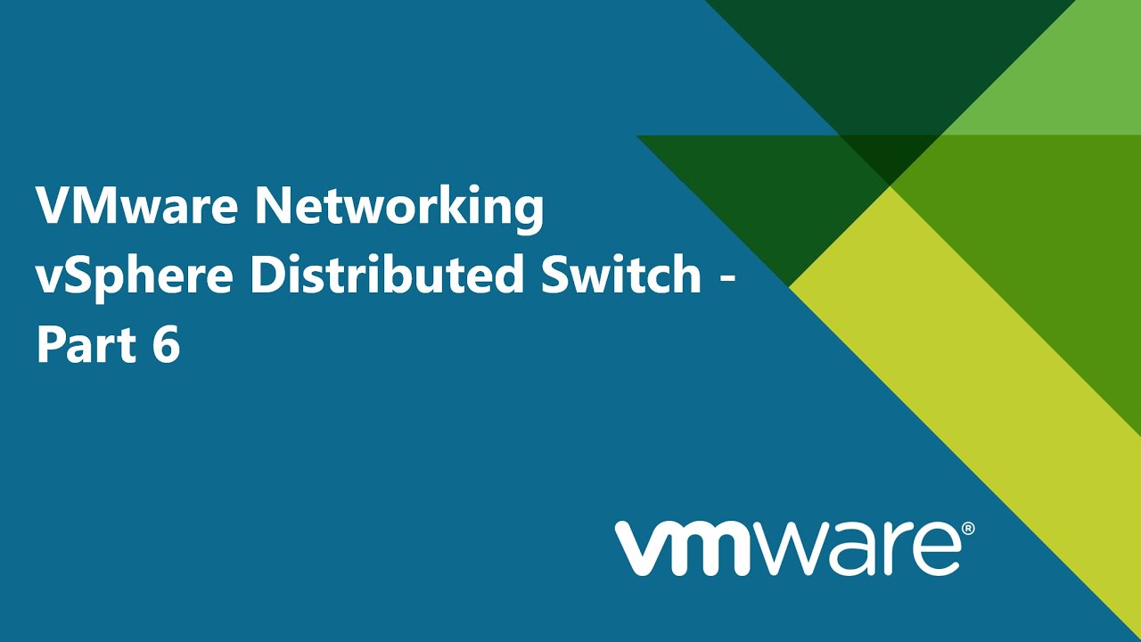13. #VMware Networking - vSphere Distributed Switch  - Part 6