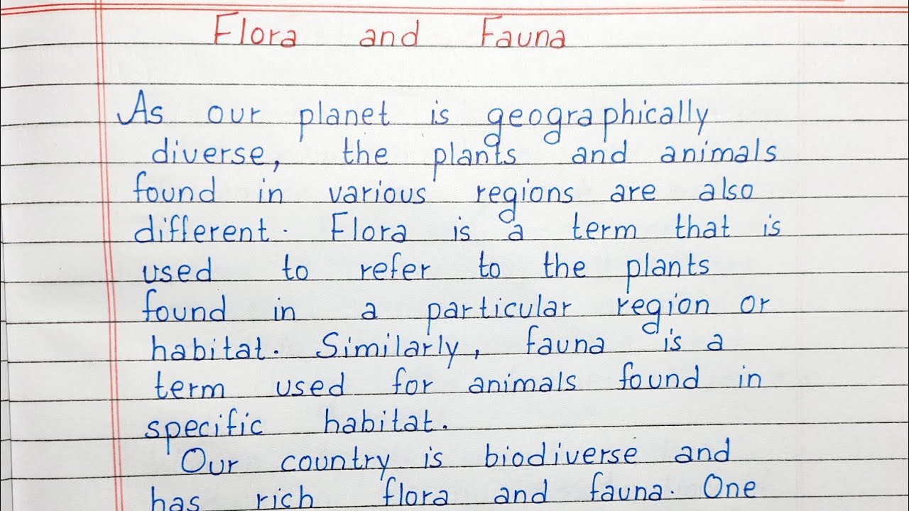 Write a short essay on Flora and Fauna | Essay Writing | English