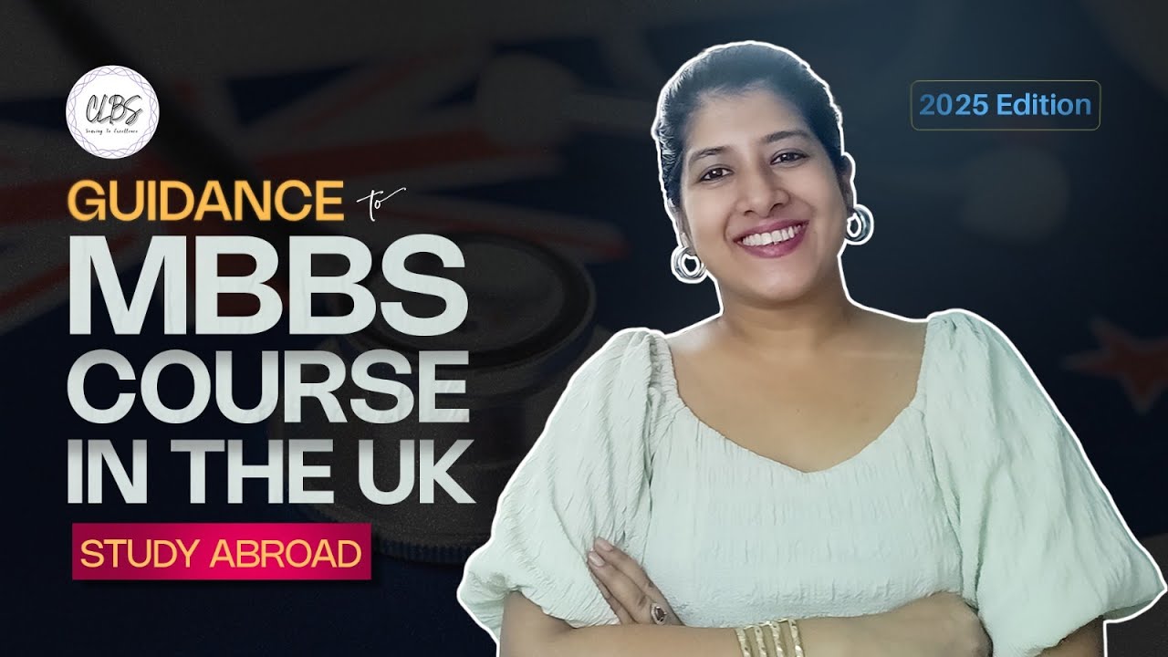 How to Procure an MBBS Seat in the UK 2025 &ndash; Insider Blueprint