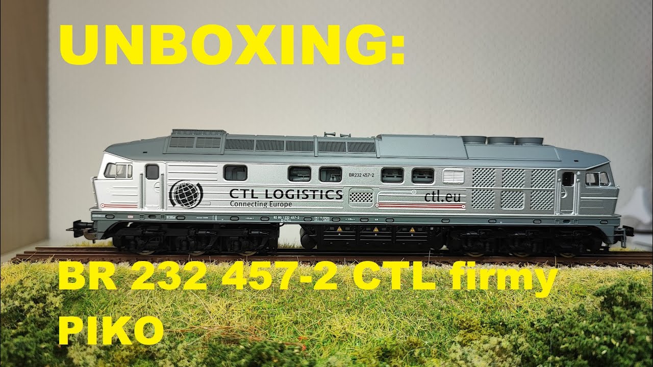 UNBOXING: BR 232 457-2 CTL firmy PIKO