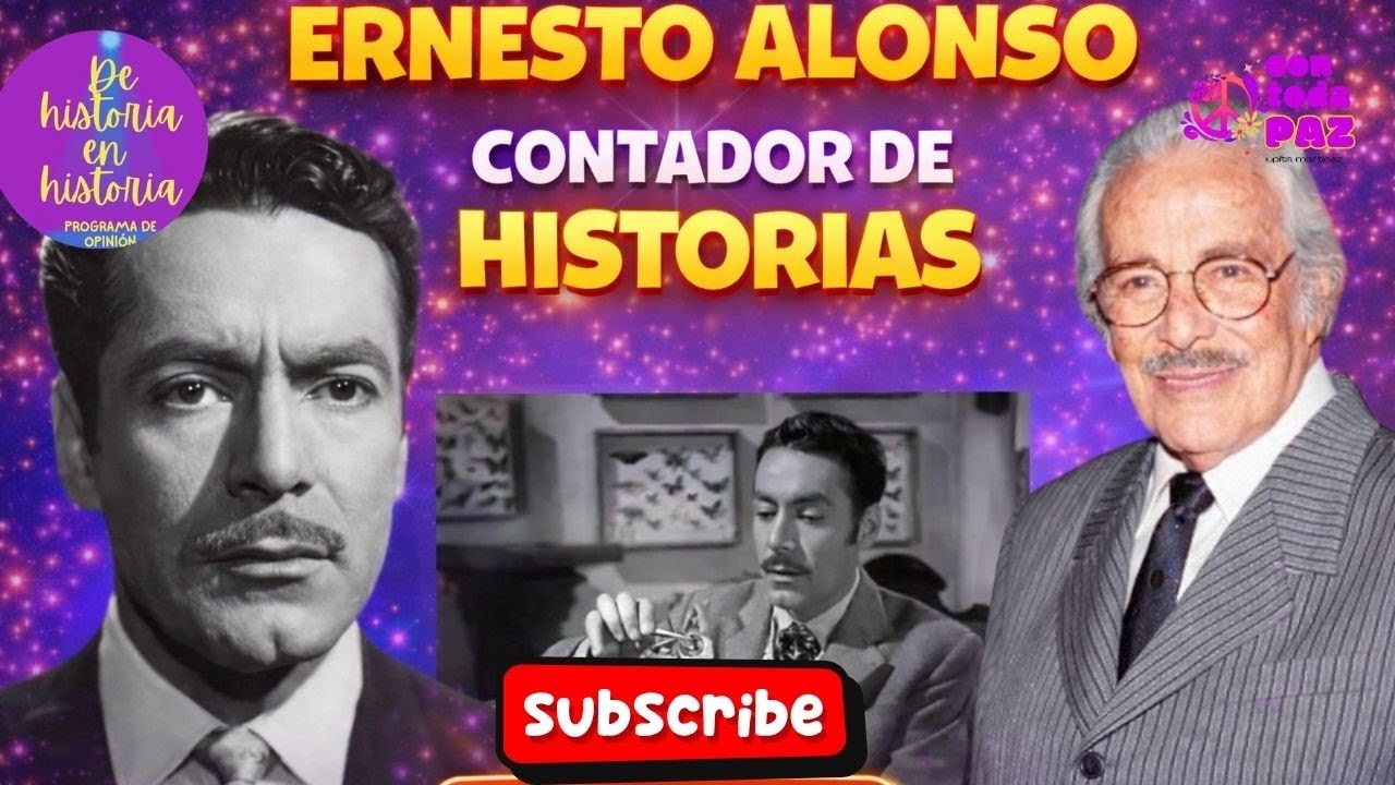 El contador de historias: Ernesto Alonso