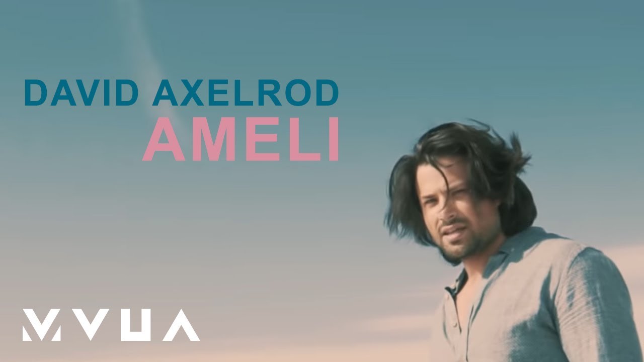 David Axelrod – Ameli  (офіційний кліп)