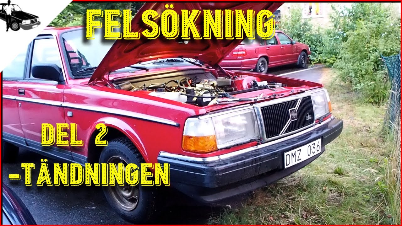 Felsöker Volvo 240 som inte startar -Del 2, tändningen