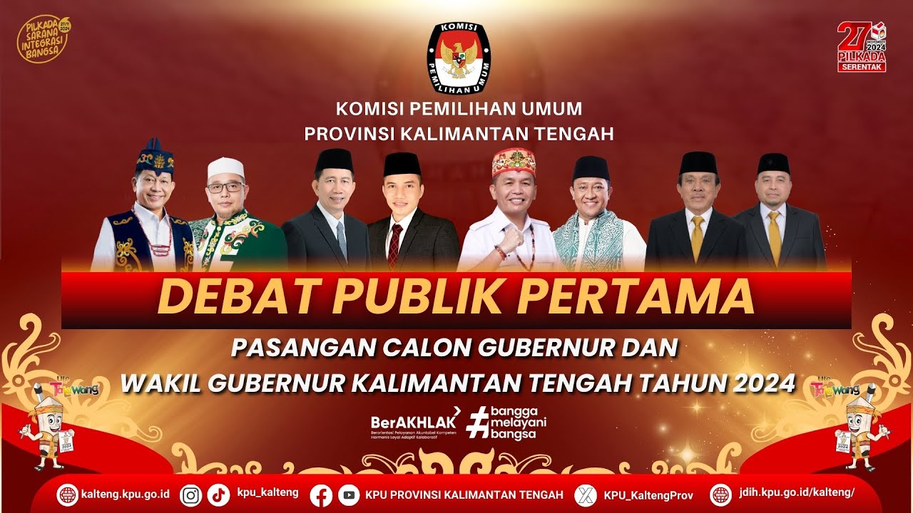 DEBAT PUBLIK PERTAMA PASANGAN CALON GUBERNUR DAN WAKIL GUBERNUR KALIMANTAN TENGAH  TAHUN 2024
