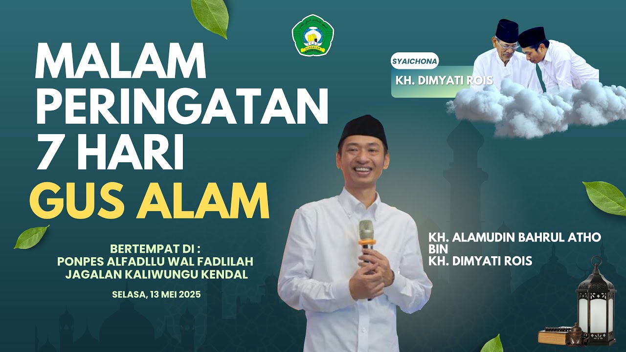 Malam Peringatan 7 Hari KH. ALAMUDIN BAHRUL ATHO BIN KH. DIMYATI ROIS