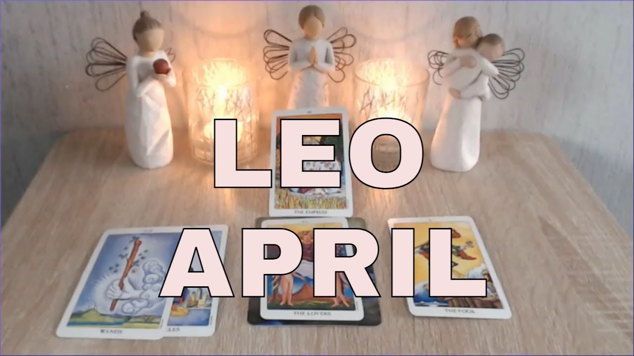 Leo April 2021, Tarot Reading, You Are Good Enough!
