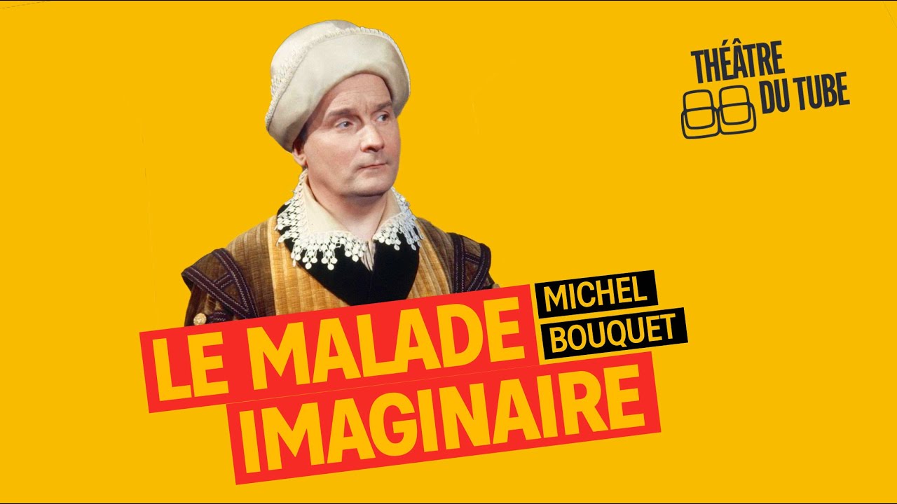 Le Malade imaginaire – Pièce de théâtre complète (1971) | Michel Bouquet, Dominique Labourier