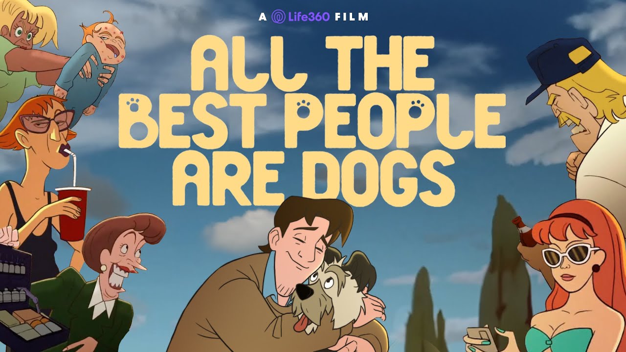 ALL THE BEST PEOPLE ARE DOGS | Family-Proof Your Family | Life360