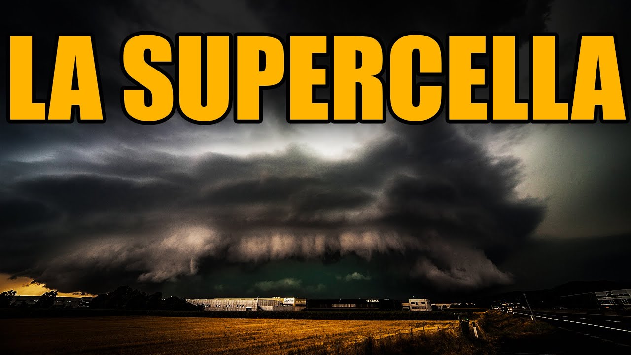 LA SUPERCELLA (LA REGINA DEI TEMPORALI)