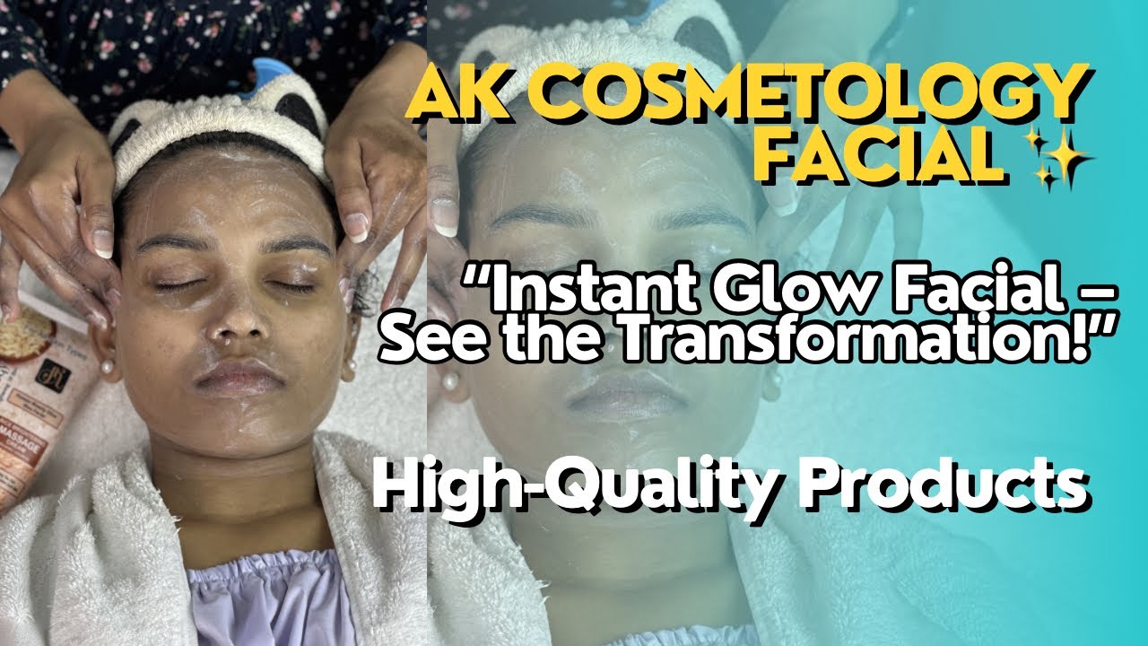 💎 AK Cosmetology Facial | Skin Whitening & Glow Treatment | Limited Discount Offer 💎