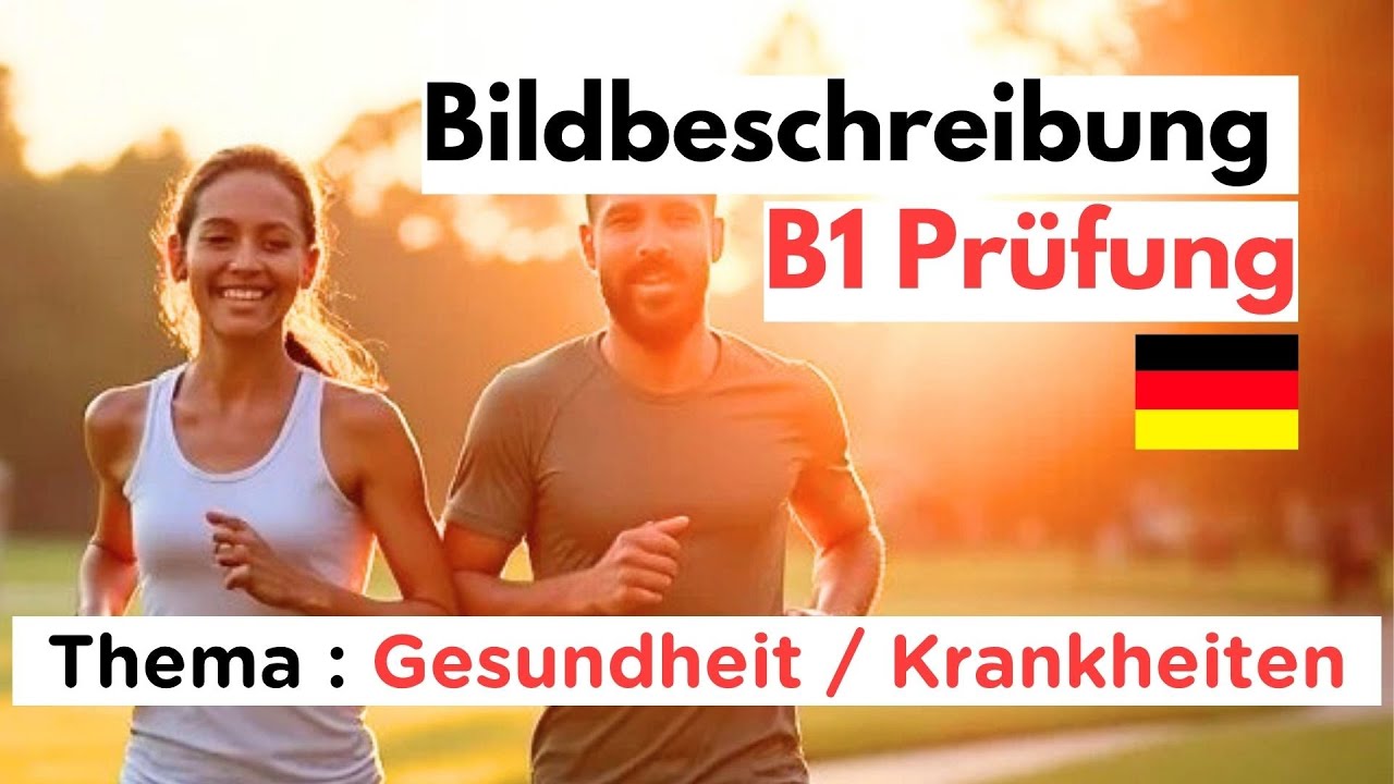 B1 Prüfung mündlich: Bildbeschreibung Gesundheit + Fragen & Antworten | Deutsch sprechen lernen