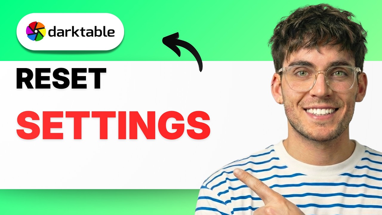 How to Reset Darktable Settings [2026 Full Guide]