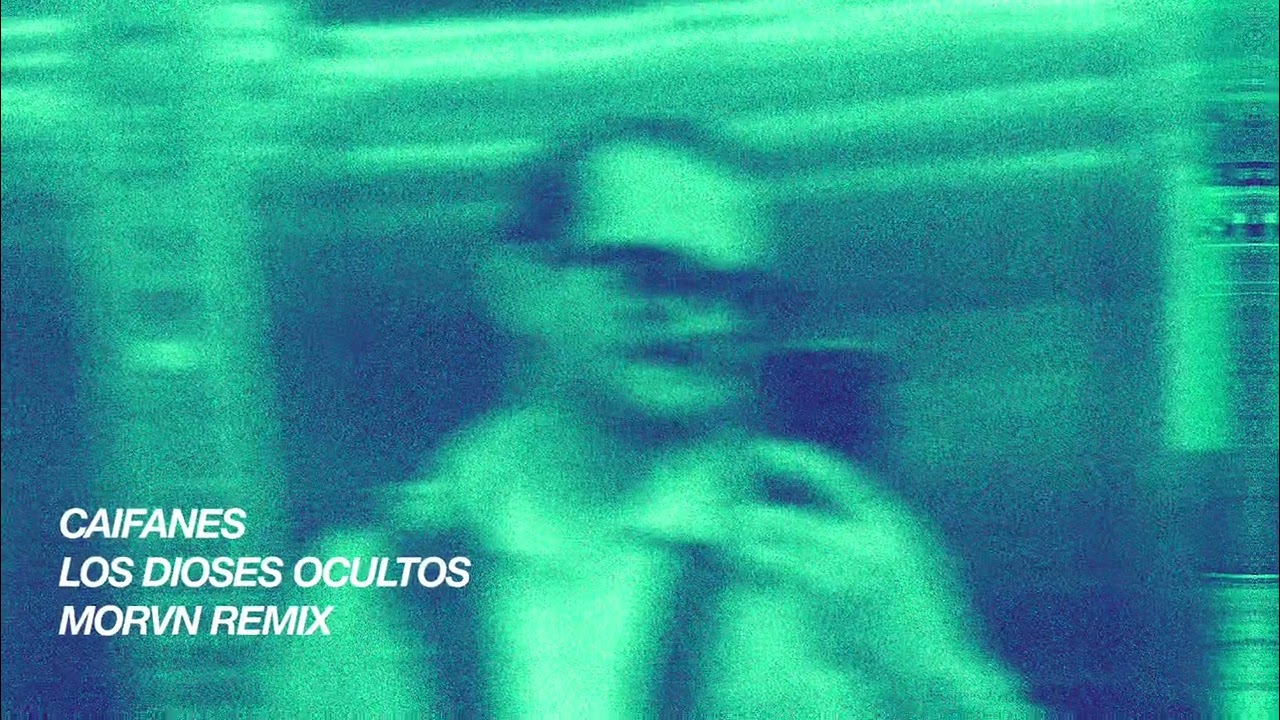 Caifanes - Los Dioses Ocultos (MORVN Remix)