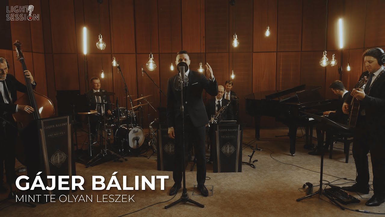G&aacute;jer B&aacute;lint - Mint te olyan leszek (Live from Light Session)