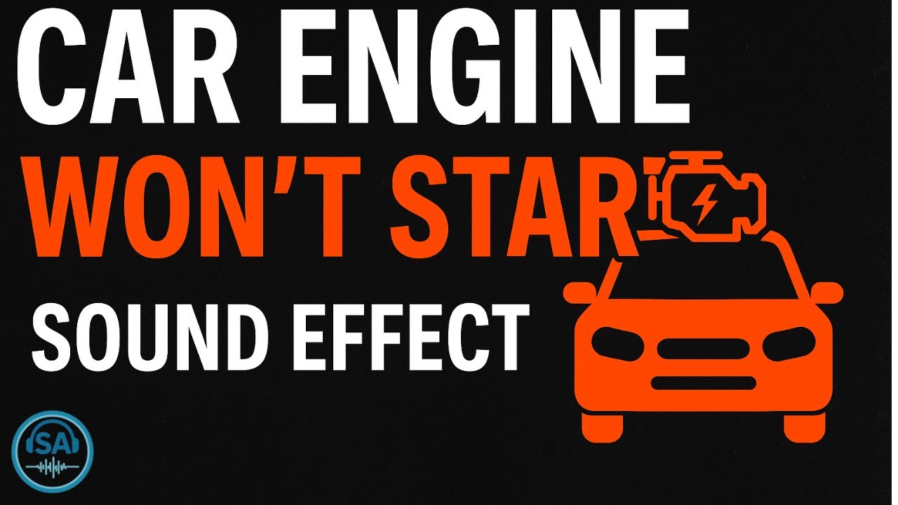 🚗 Car Engine Won’t Start – Failing Engine Turn-Over Sound Effect