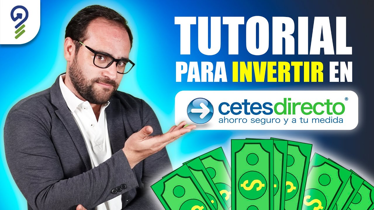 💻 Aprende a INVERTIR en CETES ... TUTORIAL 💰