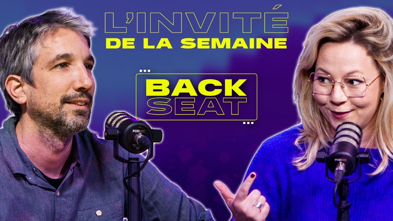 GUILLAUME MEURICE : L'INVITÉ DE LA SEMAINE - Backseat #16