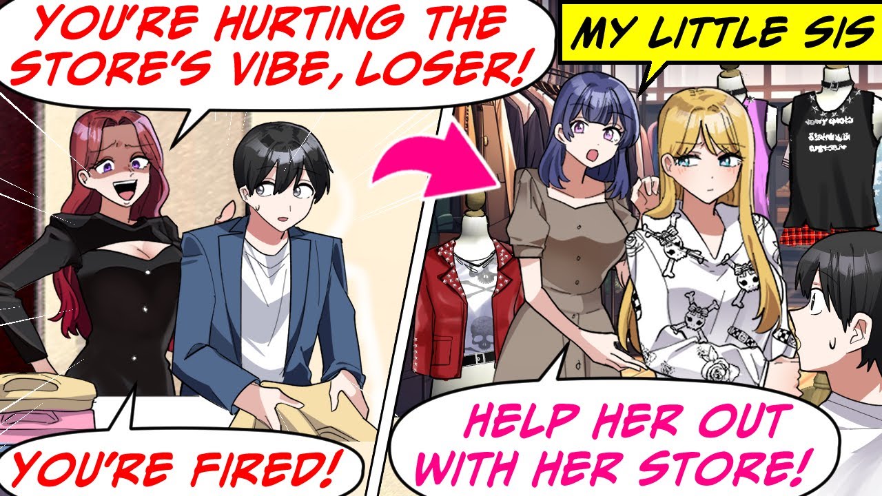 I Was Fired From My Clothing Job by the New Store Manager! But Then My Little Sis…[RomCom Manga Dub]
