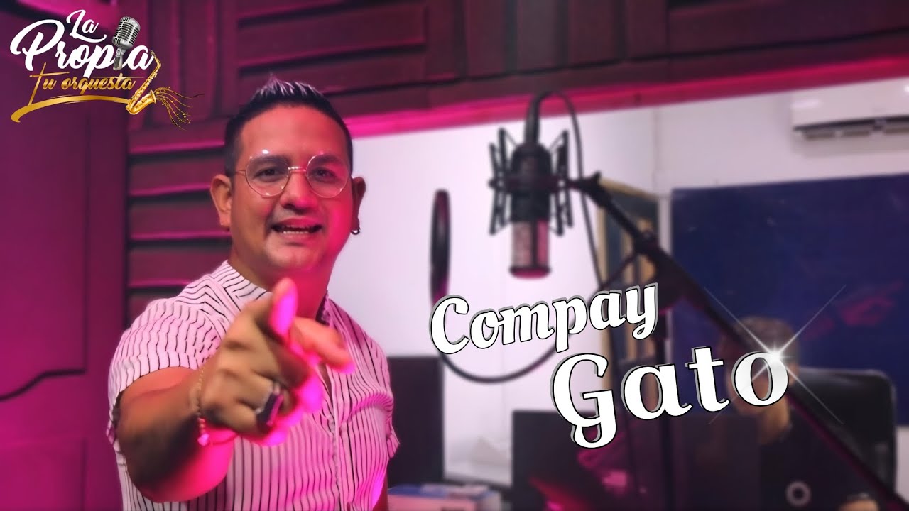 Compay Gato - La Propia Tu Orquesta