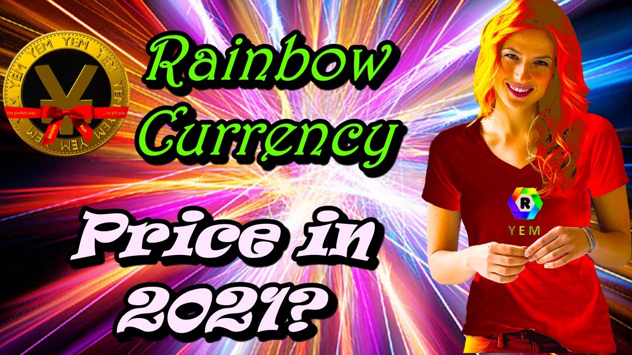 What will be Rainbow Currency's Price in 2021?