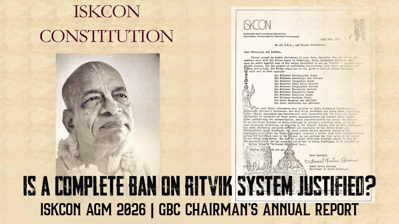 ISKCON AGM 2026 | Is a Complete Ban on Ritvik System Justified? | GBC Chairman’s Annual Report