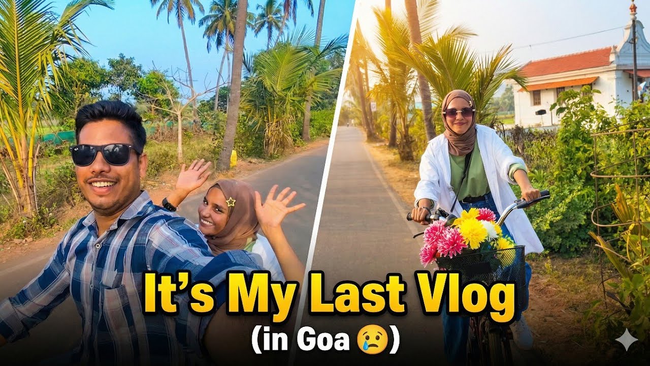 It’s My Last Vlog in Goa 😢 | Goodbye Goa | Tufail Vlogs 
