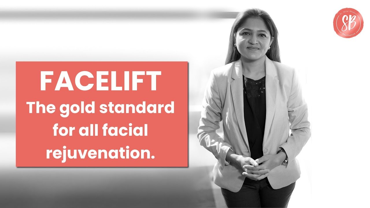 Facelift (Rhytidectomy)- The gold standard for all Facial Rejuvenation!
