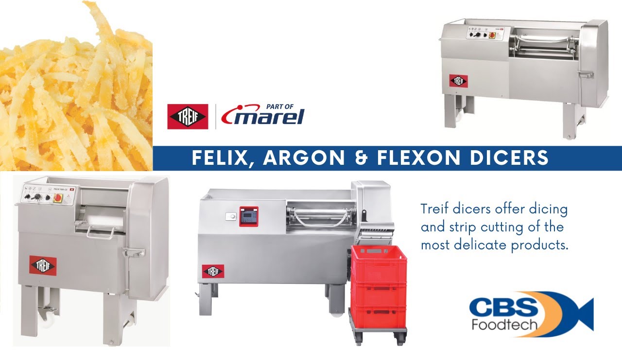 Treif - Felix, Flexon, Argon Dicers