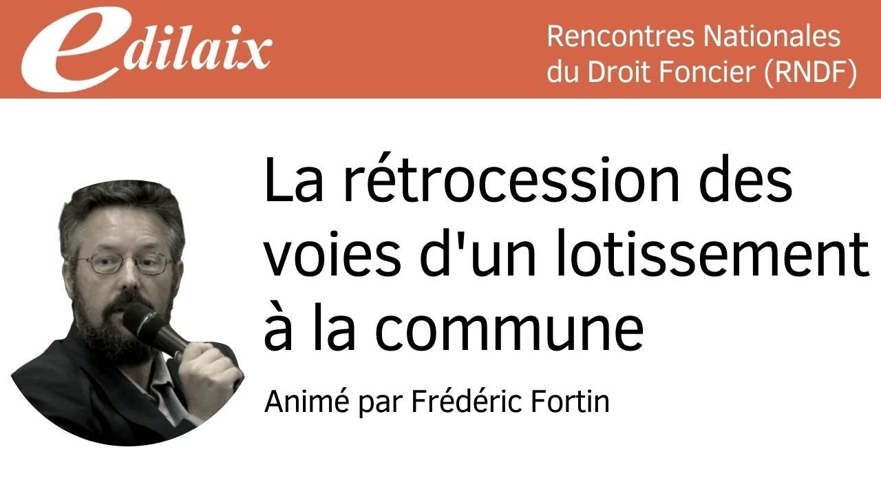 La rétrocession des voies d'un lotissement à la commune