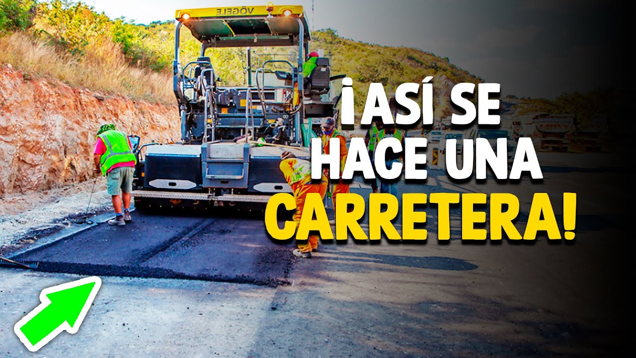 ¿Cómo Se Hacen Las Carreteras? [Proceso Completo]