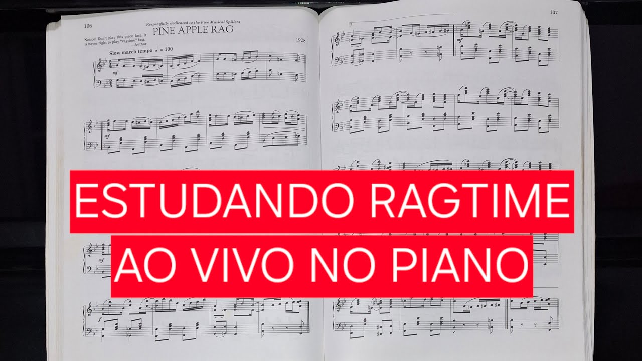 🔴 Estudando Ragtime (Pine Apple Rag - Scott Joplin) ao vivo!
