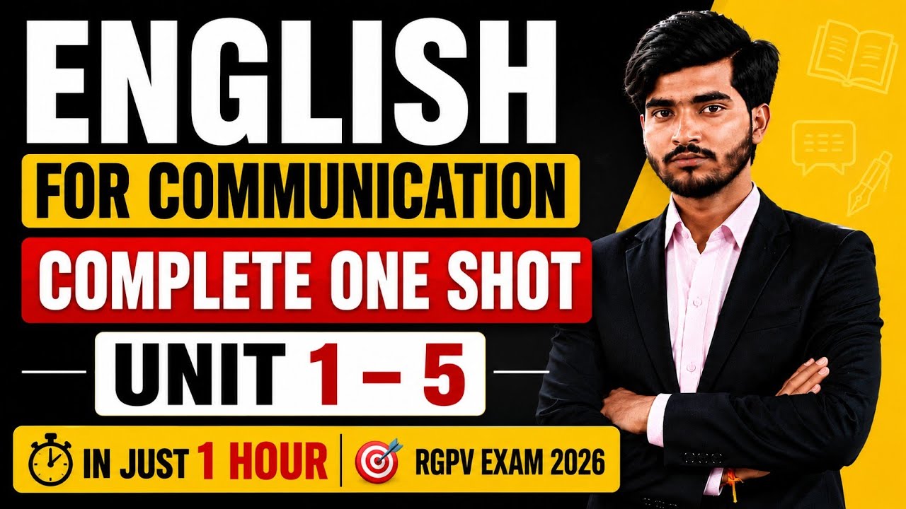 English For Communication Complete One Shot 🔥 | Unit 1&ndash;5 in Just 1 Hour 😱 | RGPV Exam 2026