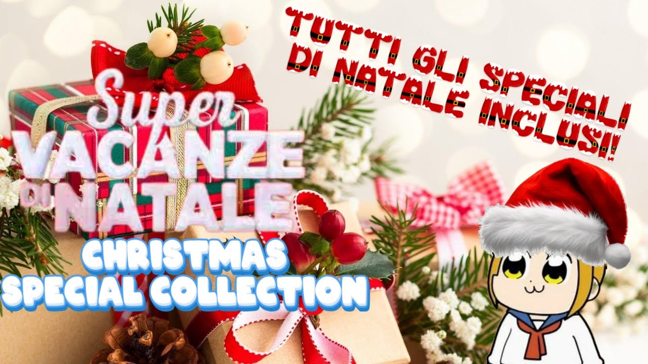 SUPER VACANZE DI NATALE! - Christmas Special Collection