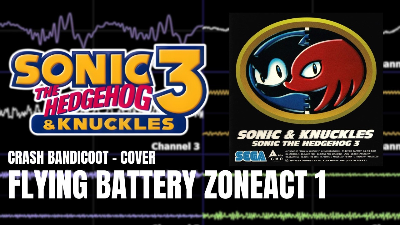 SONIC 3&K | Flying Battery Zone (ACT 1) | Crash Bandicoot Cover