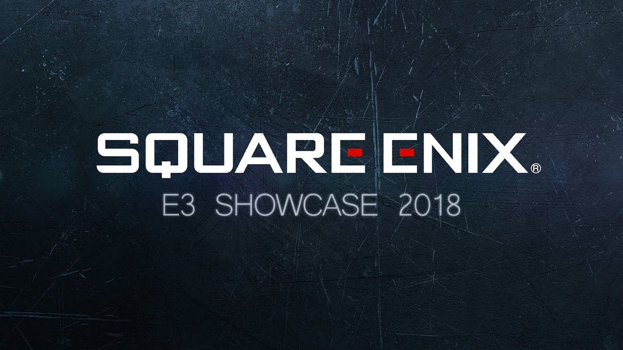 SQUARE ENIX E3 SHOWCASE 2018 - English