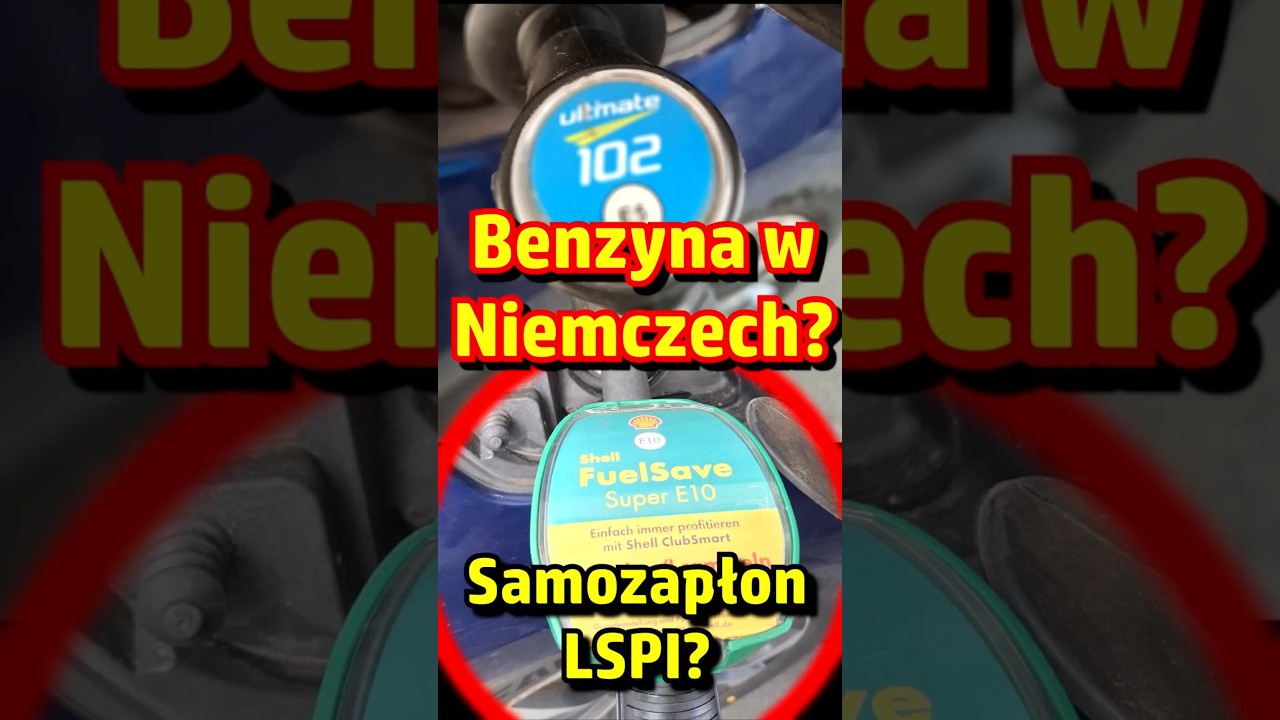Benzyna w Niemczech? Shell? Potem Aral 102? Samozapłon LSPI? Wypadanie zapłon&oacute;w? Testy MyNano 2026