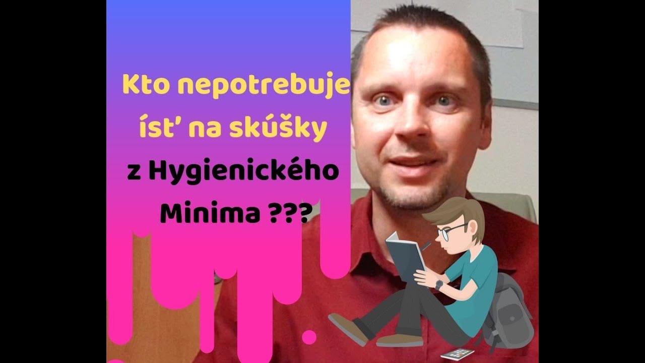 Kto nepotrebuje ísť na skúšky Hygienické Minimum