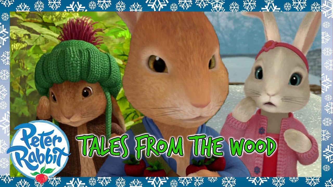 @OfficialPeterRabbit  - 🐰📚 Tales From The Wood 🐰📚 | 1+ Hour | Cartoons for Kids