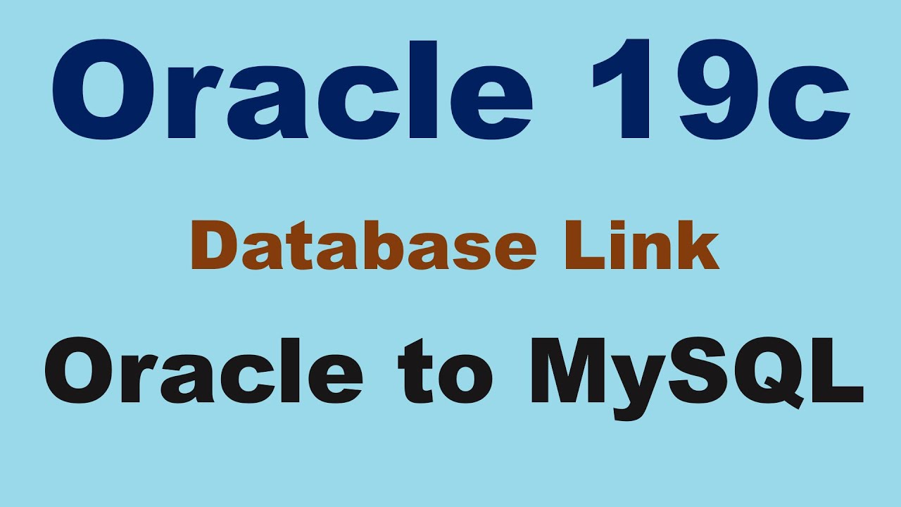 Oracle 19c DB LINK Oracle To MySQL