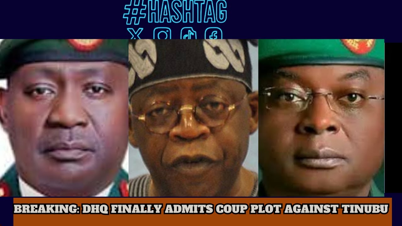 REGIME CHANGE: FINALLY, MILITARY ADMITS COUP PLOT AGAINST TINUBU