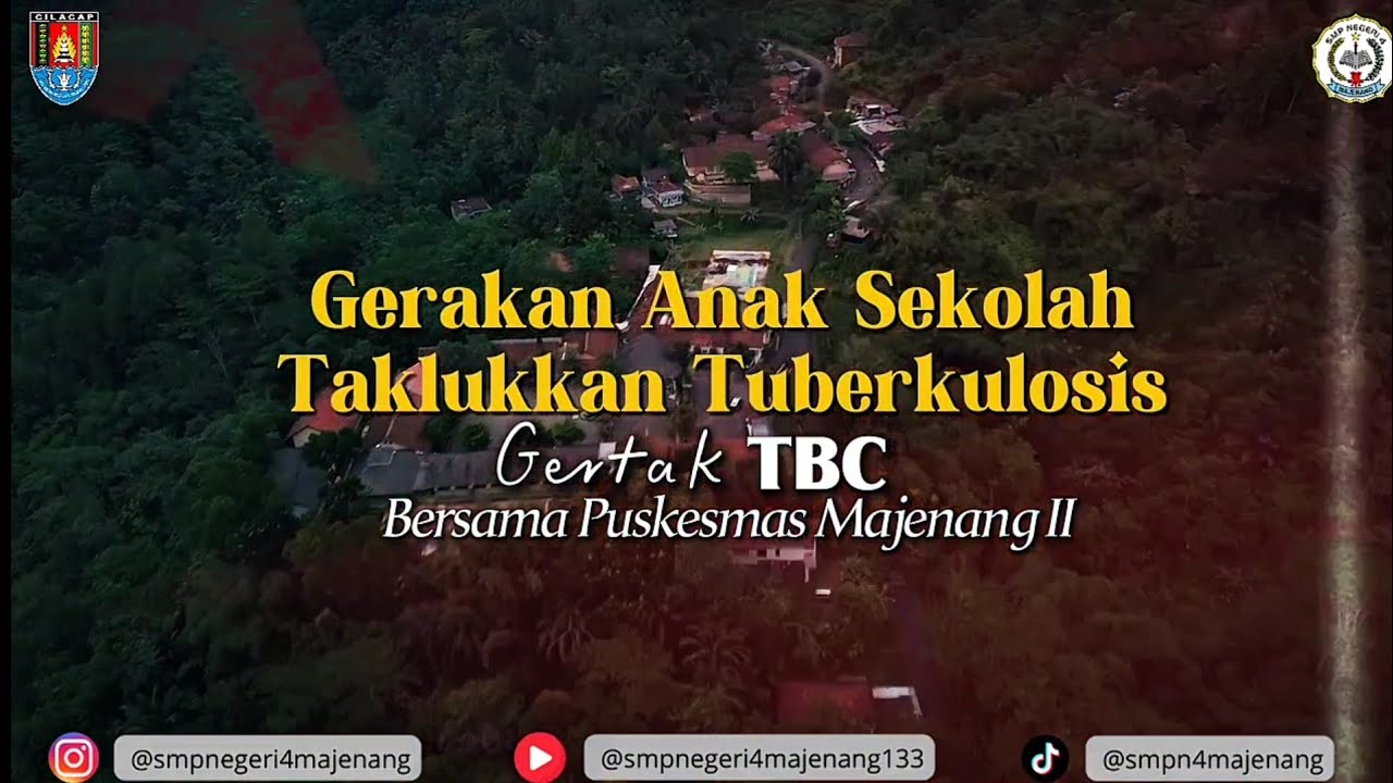 Gerakan Anak Sekolah Taklukkan Tuberkulosis Bersama Puskesmas Majenang II SMP Negeri 4 Majenang 