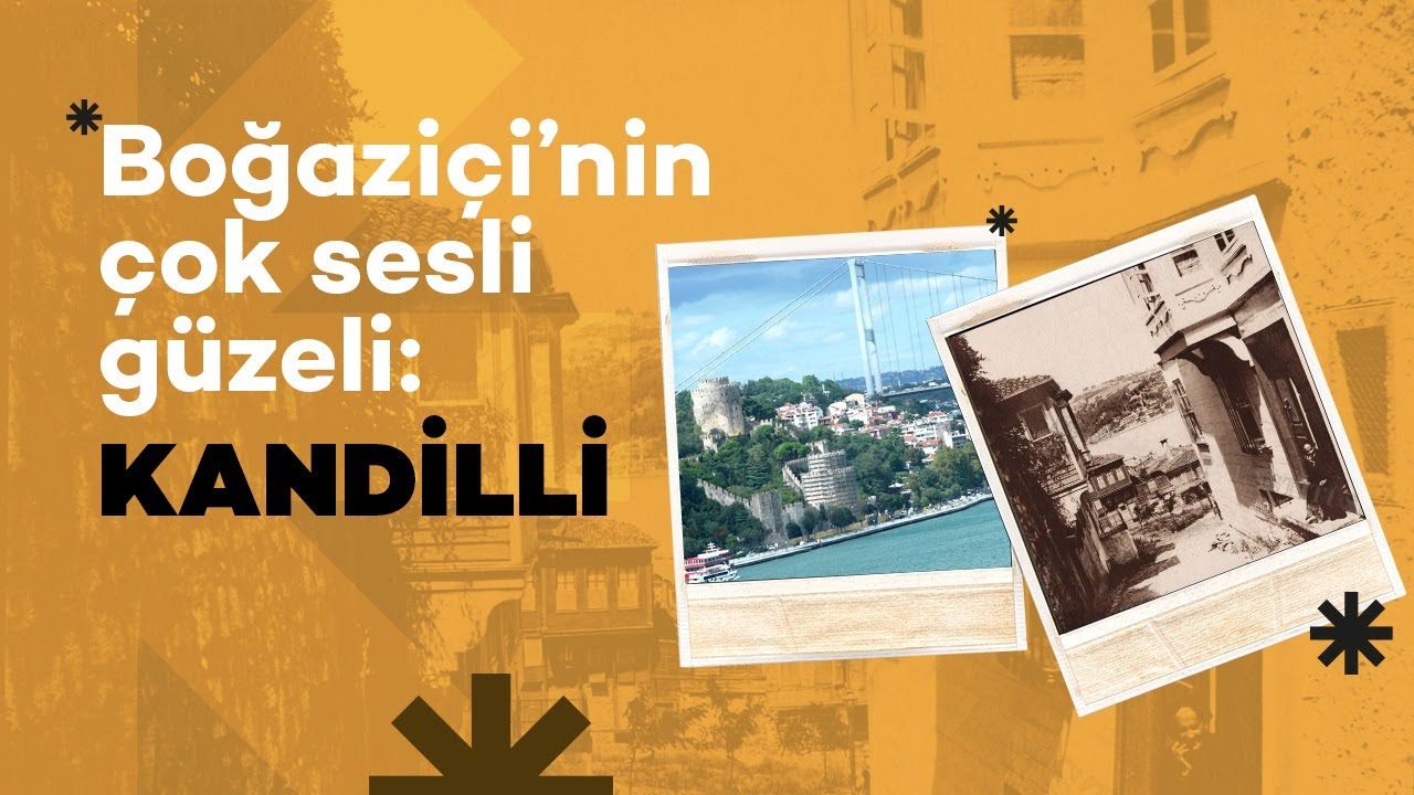 Boğaziçi’nin çok sesli güzeli: Kandilli | Yerinde Konuşalım