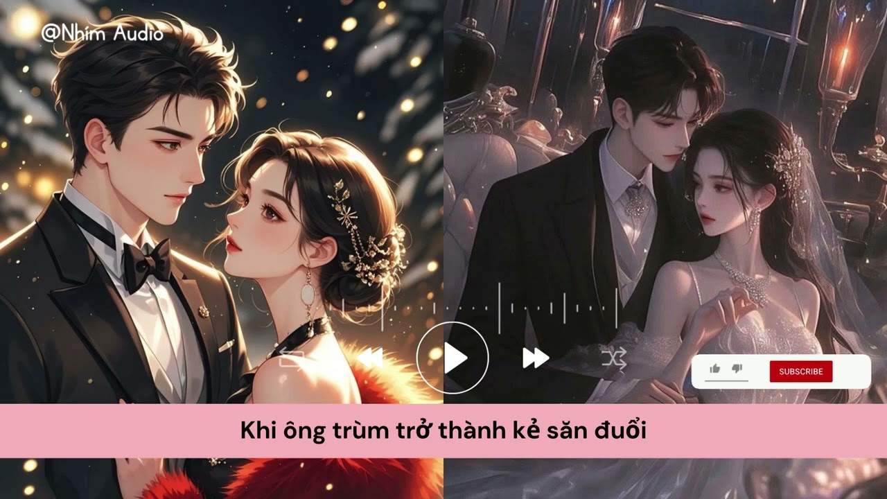 [ TRUYỆN AUDIO ] [FULL] Khi &ocirc;ng tr&ugrave;m trở th&agrave;nh kẻ săn đuổi | Nh&iacute;m Audio