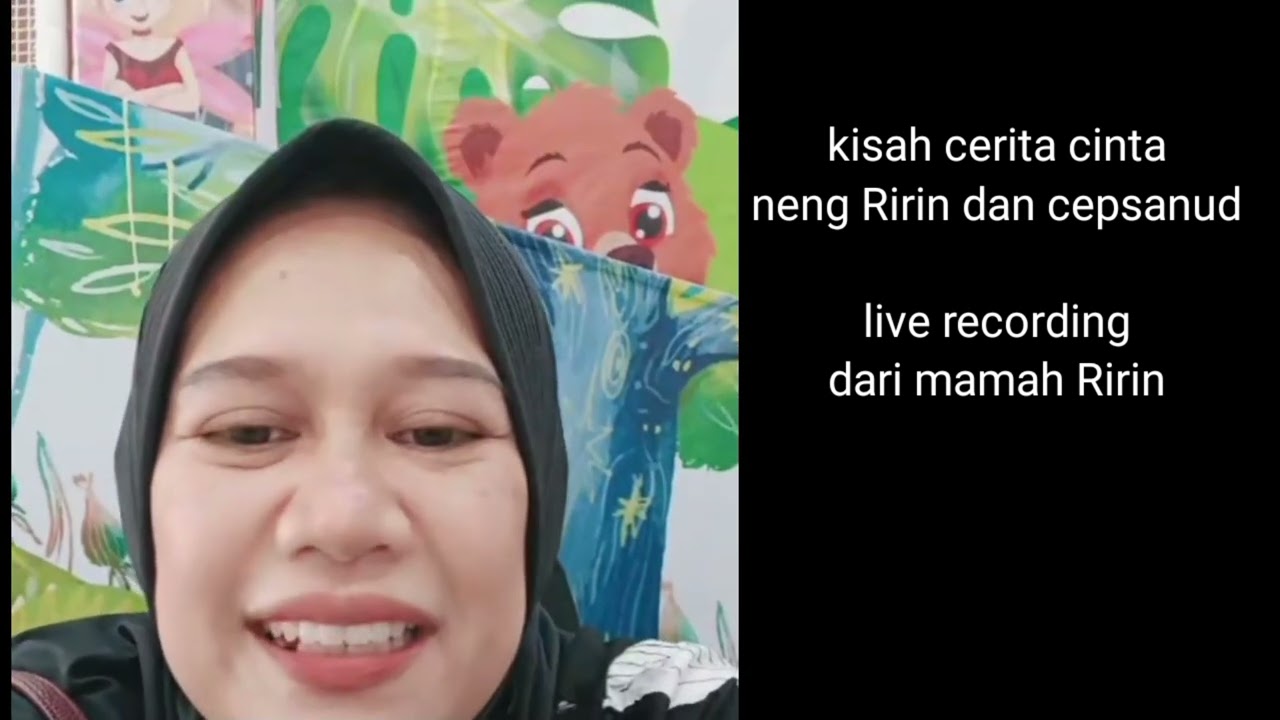 Kisah cerita cinta neng Ririn dan cepsanud.Reaksi mamah Ririn setelah melihat live Ririn malam tadi