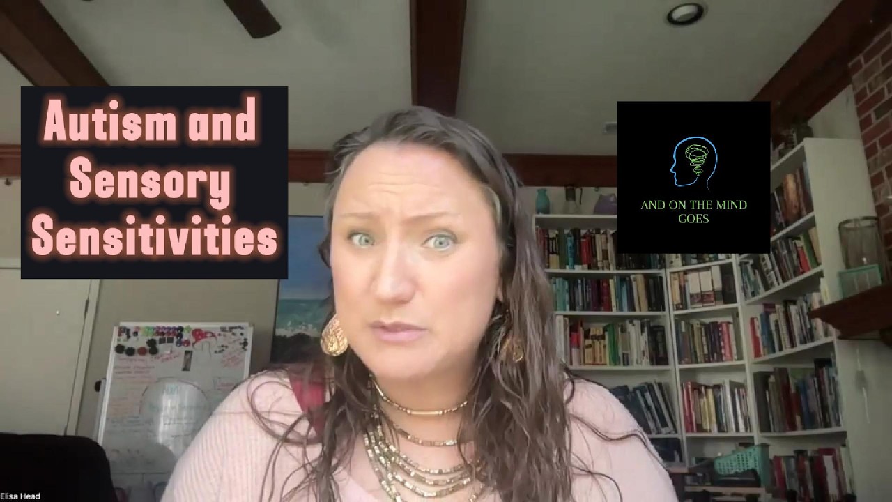 Autism and Sensory Sensitivities