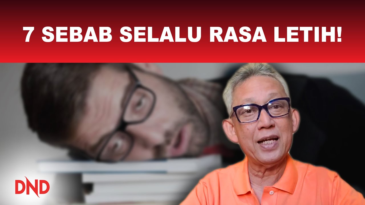 7 Sebab Selalu Rasa Letih!