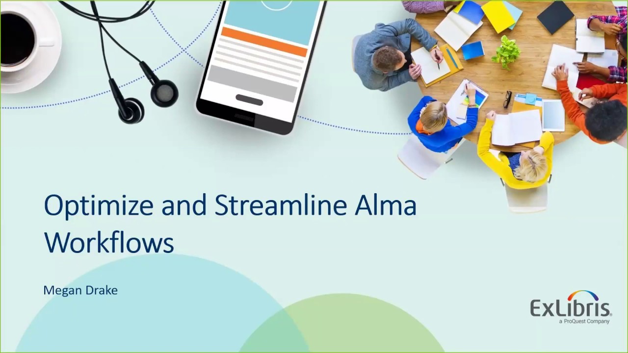 Optimize and Streamline Alma Workflows