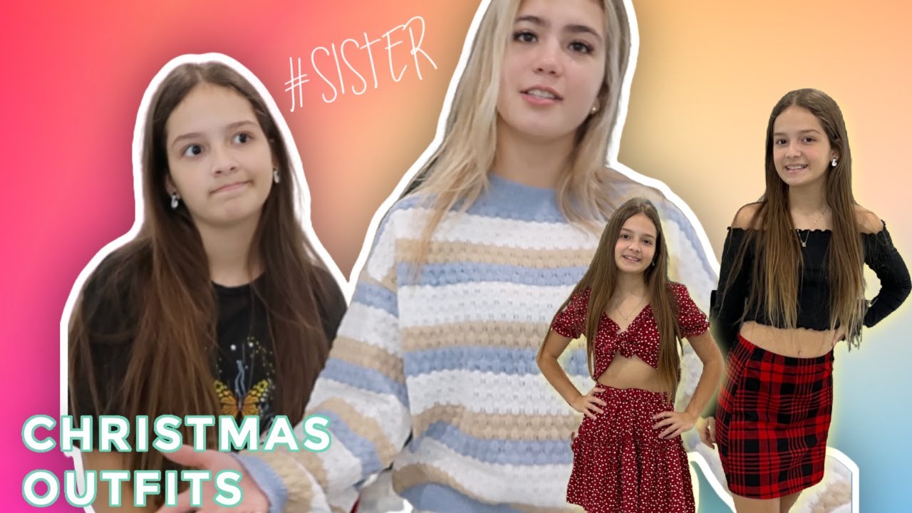 LETTING  MY SISTER PICK OUT MY CHRISTMAS OUTFITS | SISTER FOREVER