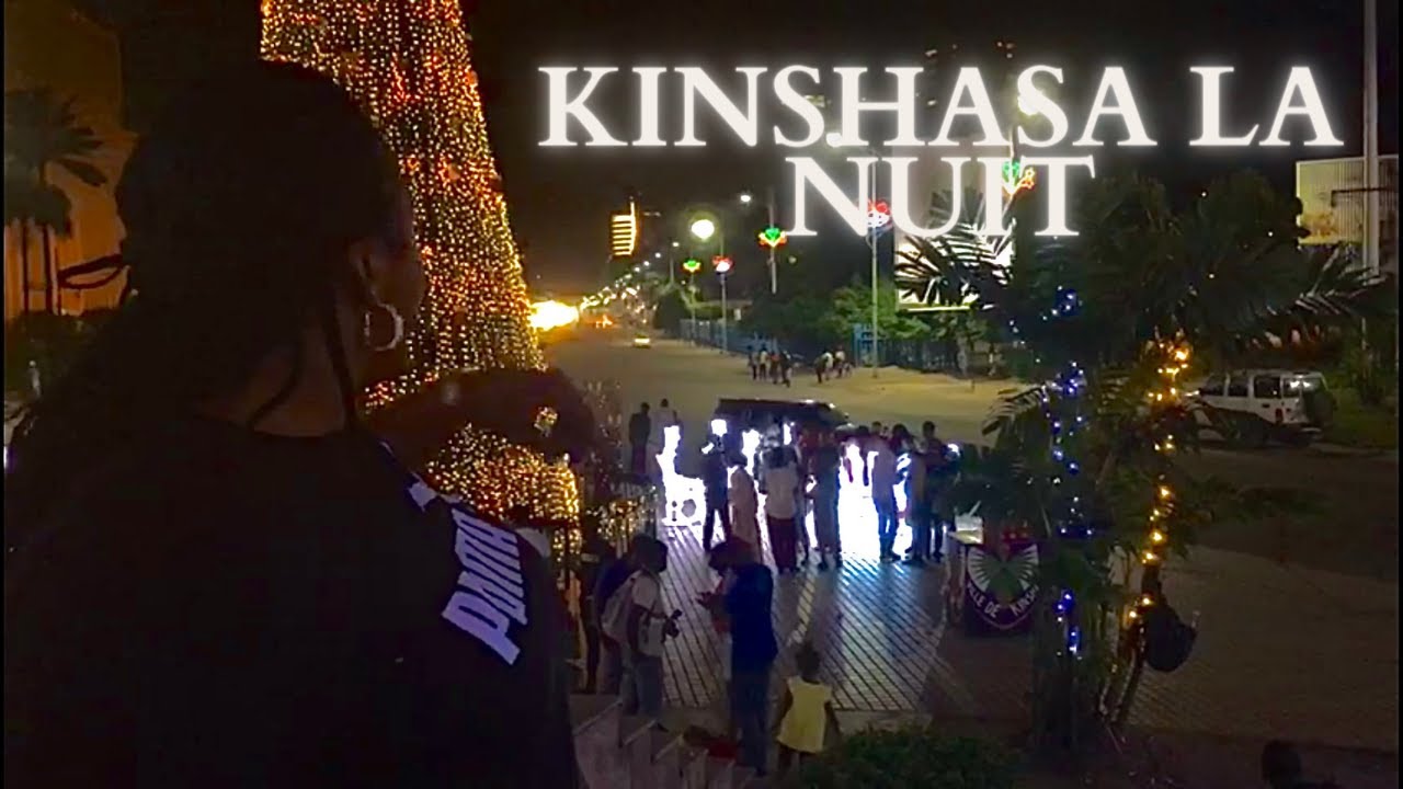 CONGO-Vlog: KINSHASA La NUIT/Kinshasa At NIGHT | La Germaine