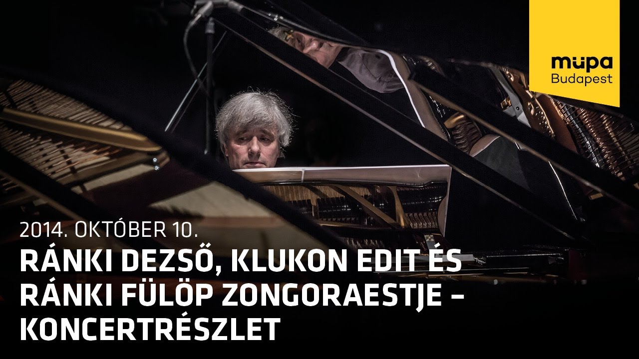 Ránki Dezső, Klukon Edit és Ránki Fülöp zongoraestje – koncertrészlet (Live at Müpa Budapest)